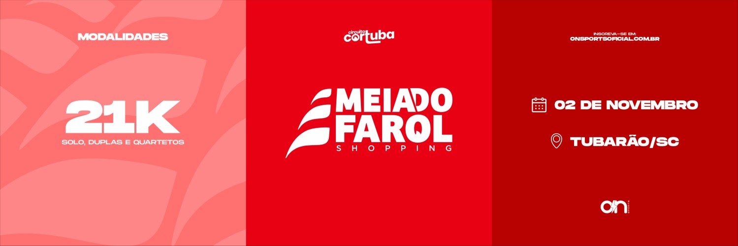 MEIA DO FAROL SHOPPING 2025 - CIRCUITO CORTUBA ETAPA TUBARÃO