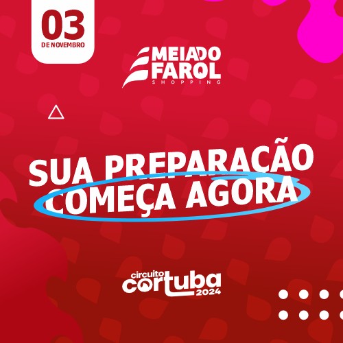 Meia do Farol Shopping 2024 - Circuito Cortuba Etapa Tubarão